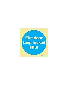 MANDATORY SIGN FIRE DOOR, KEEP LOCKED SHUT 150X150MM
